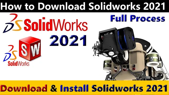 How to Download and Install Solidworks 2021 for Students