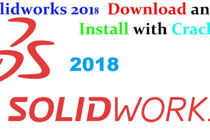 Download and Install Solidworks 2018