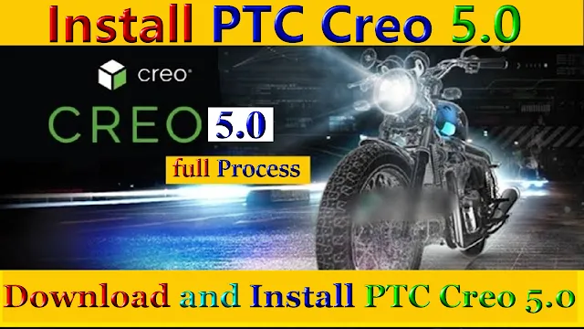 How to download and Install PTC Creo 5.0