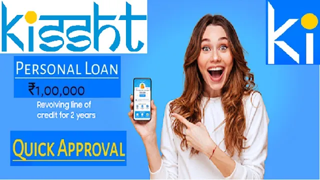Kissht Loan App Reviews Kissht App से Loan कैसे मिलता हैं।