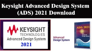 Keysight Advanced Design System ADS 2021 Download,ADS 2021 Download