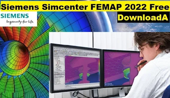 Siemens Simcenter FEMAP 2022 Free Download with crack