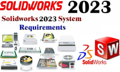 Solidworks 2023 System Requirements
