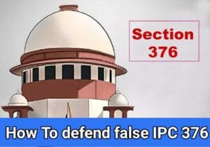 How To defend False IPC 376